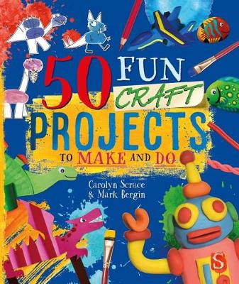 Book cover for 50 Fun Craft Projects to Make and Do