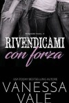 Book cover for Rivendicami con forza