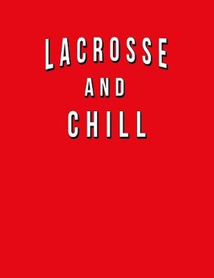 Book cover for Lacrosse And Chill