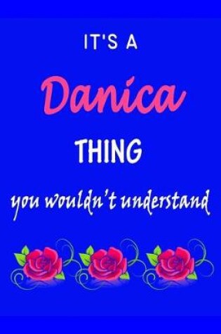 Cover of It's A Danica Thing You Wouldn't Understand