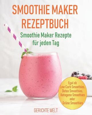 Book cover for Smoothie Maker Rezeptbuch