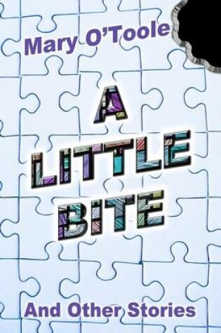 Cover of A Little Bite - And Other Stories