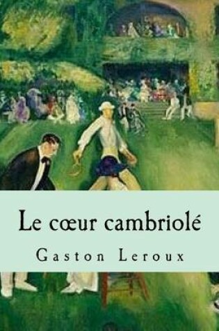 Cover of Le C Ur Cambriole
