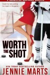 Book cover for Worth the Shot