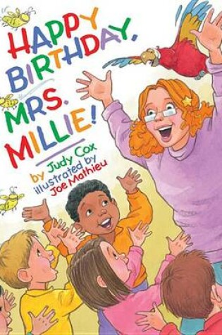 Cover of Happy Birthday, Mrs. Millie!