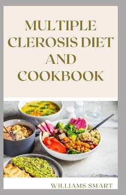 Book cover for Multiple Clerosis Diet and Cookbook