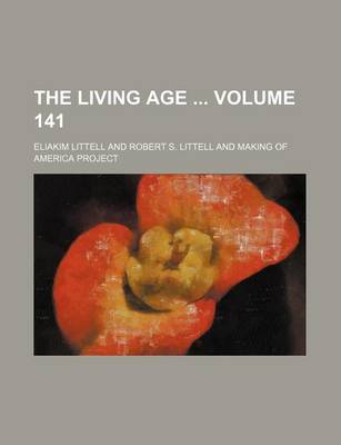 Book cover for The Living Age Volume 141