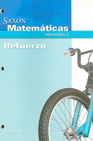 Cover of Saxon Matematicas, Intermedias 3 Refuerzo
