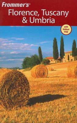 Cover of Frommer's(r) Florence, Tuscany and Umbria