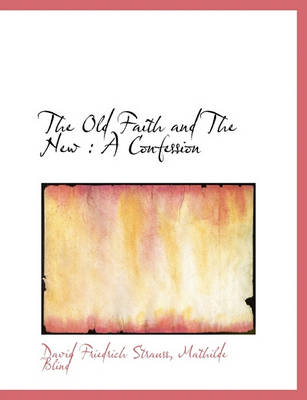 Book cover for The Old Faith and the New