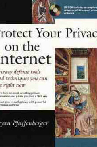 Cover of Protect Your Privacy on the Internet