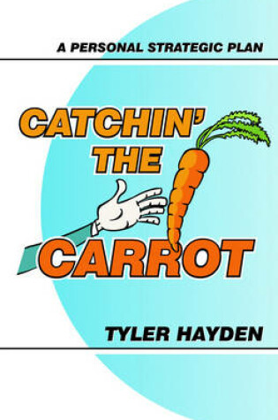 Cover of Catchin' the Carrot