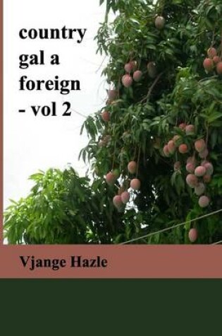 Cover of country gal a foreign-vol. 2