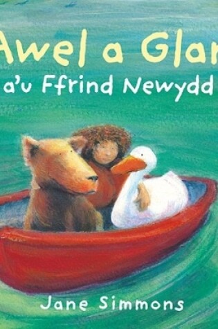 Cover of Awel a Glan a'u Ffrind Newydd