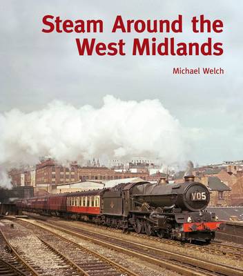 Book cover for Steam Around the West Midlands