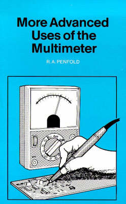 Cover of More Advanced Uses of the Multimeter