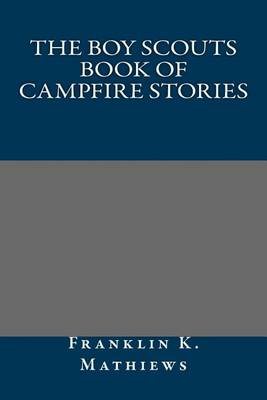 Book cover for The Boy Scouts Book of Campfire Stories