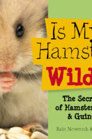Cover of Is My Hamster Wild?