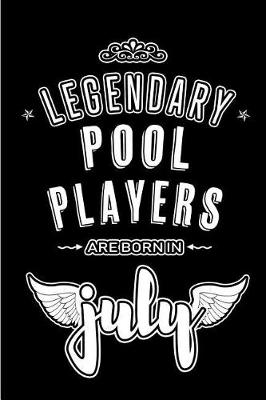 Book cover for Legendary Pool Players are born in July