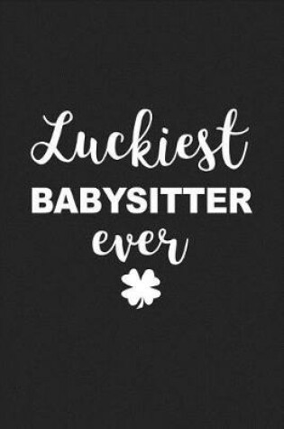 Cover of Luckiest Babysitter Ever