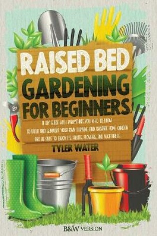 Cover of Raised Bed Gardening for Beginners