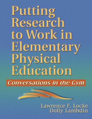 Book cover for Putting Research to Work in Elementary Physical Education