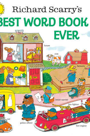 Richard Scarry's Best Word Book Ever