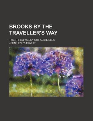 Book cover for Brooks by the Traveller's Way; Twenty-Six Weeknight Addresses