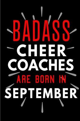 Cover of Badass Cheer Coaches Are Born In September