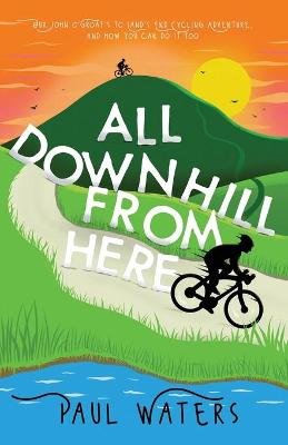 Book cover for All Downhill From Here