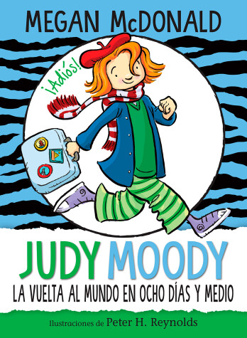 Book cover for Judy Moody y la vuelta al mundo en ocho días y medio / Judy Moody Around the World in 8 1/2 Days