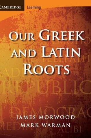 Cover of Our Greek and Latin Roots