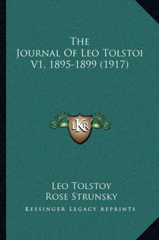 Cover of The Journal of Leo Tolstoi V1, 1895-1899 (1917)