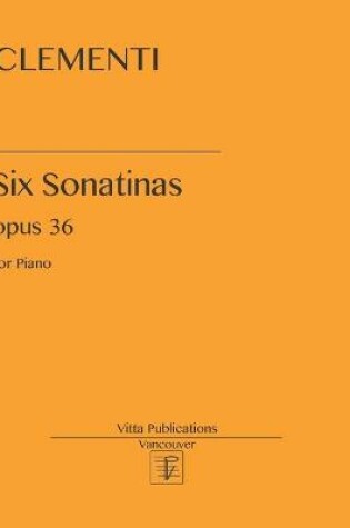 Cover of Six Sonatinas op. 36