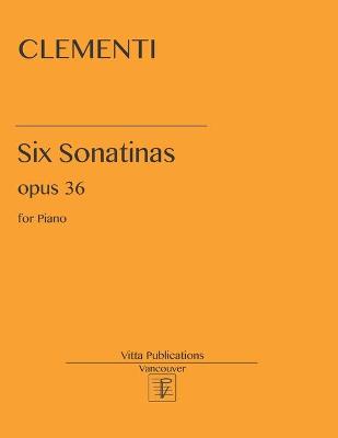 Book cover for Six Sonatinas op. 36