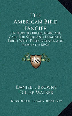 Book cover for The American Bird Fancier