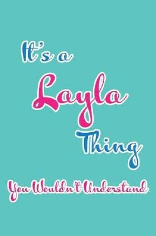 Cover of It's a Layla Thing You Wouldn't Understand