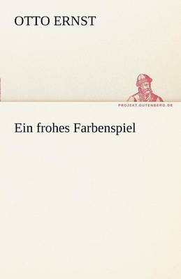 Book cover for Ein Frohes Farbenspiel