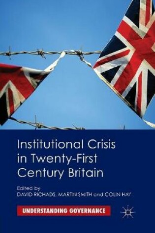 Cover of Institutional Crisis in 21st Century Britain