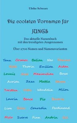 Book cover for Die 2700 coolsten Vornamen für Jungs - Das aktuelle Namenbuch mit den trendigsten Jungennamen