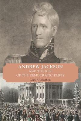 Cover of Andrew Jackson and the Rise of the Democratic Party