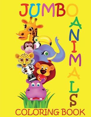 Book cover for Jumbo Animal Coloring Book