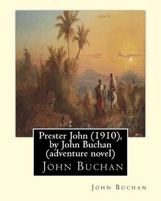 Book cover for Prester John (1910), by John Buchan ( adventure novel )