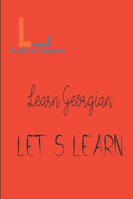 Book cover for Let's Learn - Learn Georgian