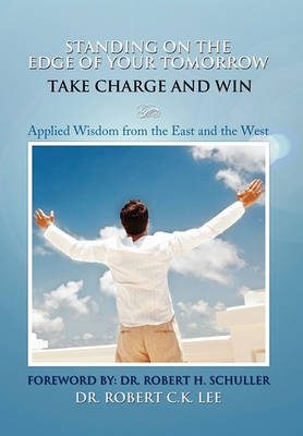 Book cover for Standing on the Edge of Your Tomorrow Take Charge and WIN!