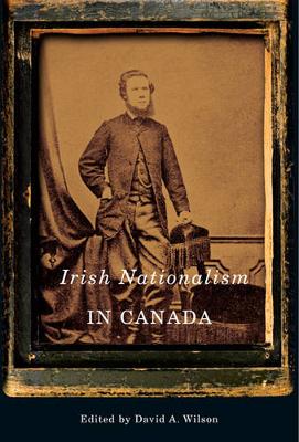 Book cover for Irish Nationalism in Canada