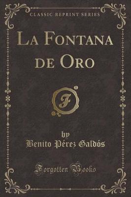Book cover for La Fontana de Oro (Classic Reprint)