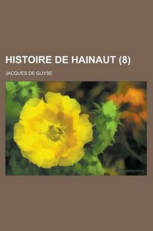 Cover of Histoire de Hainaut (8 )