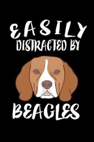 Cover of Easily Distracted By Beagles