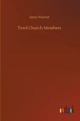 Cover of Tired Church Members